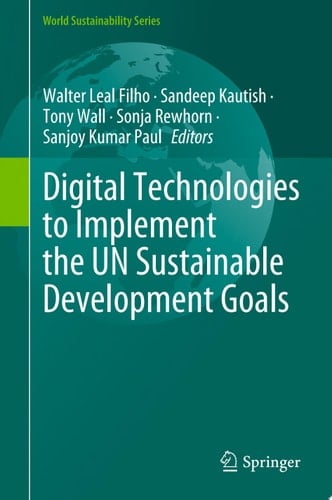 Digital Technologies to Implement the UN Sustainable Development Goals