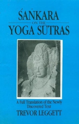 Sankara on the Yoga Sutras A Full Translation of the Newly Discovered Text