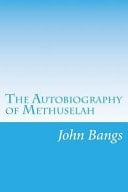 The Autobiography of Methuselah