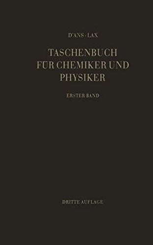 Taschenbuch für Chemiker und Physiker Band 1: Makroskopische physikalisch-chemische Eigenschaften