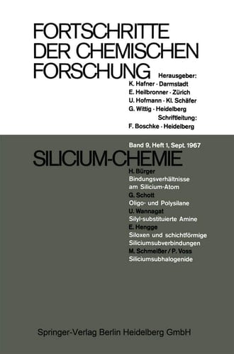 Fortschritte der Chemischen Forschung Silicium-Chemie / Angewandte Chemie / Mehrelektronen-Modelle / Organische Chemie und Naturstoffe