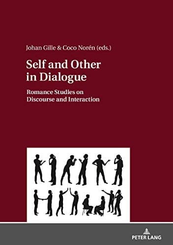 Self and Other in Dialogue: Romance Studies on Discourse and Interaction (Italian Edition)
