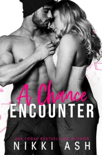 A Chance Encounter: a Single Mom, Surprise Pregnancy Romance (Love & Lyrics)