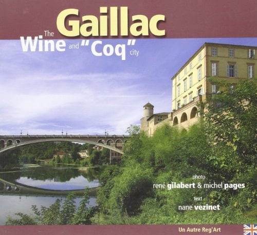 Gaillac The Wine and "coq" City