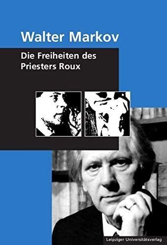 Die Freiheiten des Priesters Roux