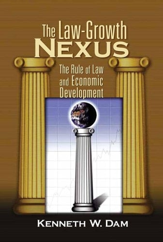 The Law-Growth Nexus: The Rule of Law And Economic Development