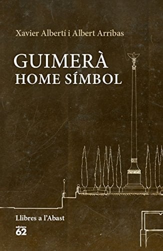 Guimerà home símbol : o "gran pederasta" (Salvador Dalí), "ombrívol patriota" (Josep Pla), "respectable fòtil dissecat" (Xavier Fàbregas)
