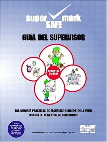 Retail Best Practices and Supervisor's Guide to Food Safety and Sanitation