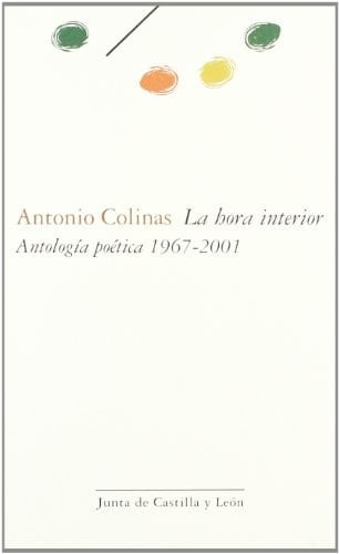 La hora interior: (antología poética, 1967-2001)