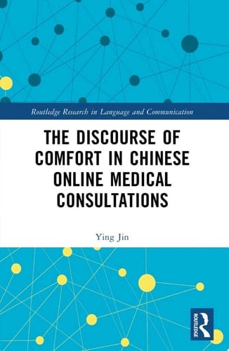 The Discourse of Comfort in Chinese Online Medical Consultations