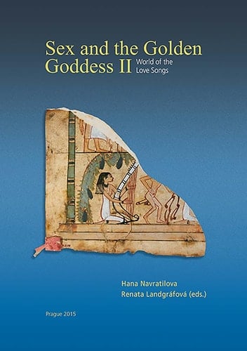 Sex and the Golden Goddess II The World of the Love Songs