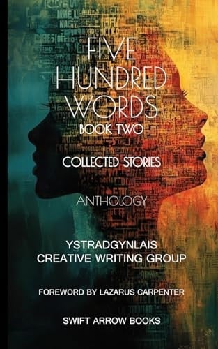 Five Hundred Words: Book 2 - Collected stories - anthology