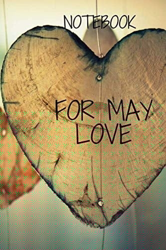 Notebook Journal For My Love, My Best Love,Birthday, Sevenir, every occasion: Notebook Journal with a Dimensions of (6x9 inches)/(15.24x22.86 cm) and with 100 Page