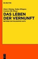 Das Leben der Vernunft Beiträge zur Philosophie Kants