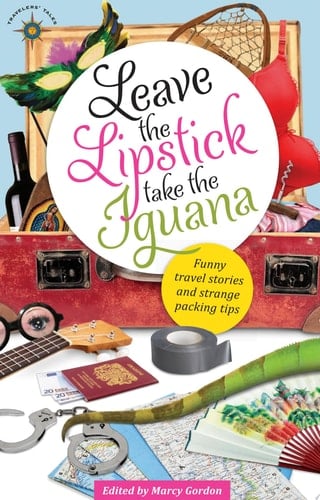 Leave the Lipstick, Take the Iguana