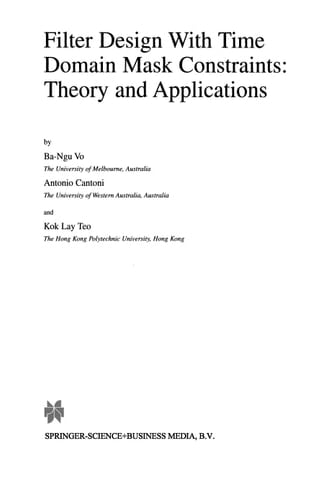 Filter Design With Time Domain Mask Constraints: Theory and Applications
