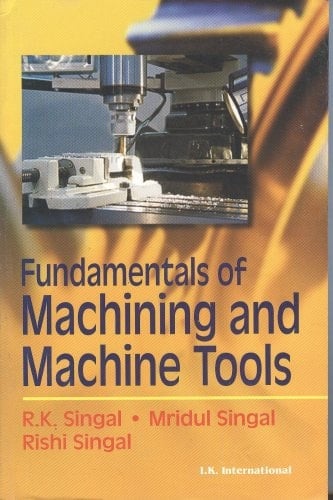 Fundamentals of Machining and Machine Tools