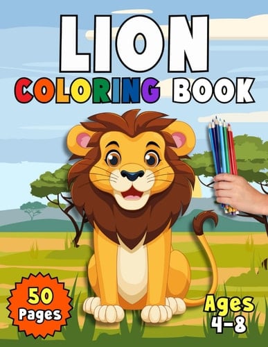Lion Coloring Book Safari Adventure With Colors for Kids Ages 4-8