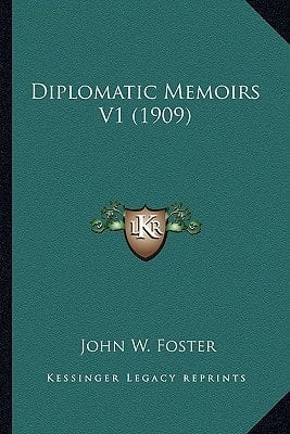 Diplomatic Memoirs V1 (1909)