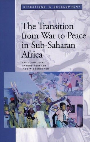 The Transition from War to Peace in Sub-Saharan Africa