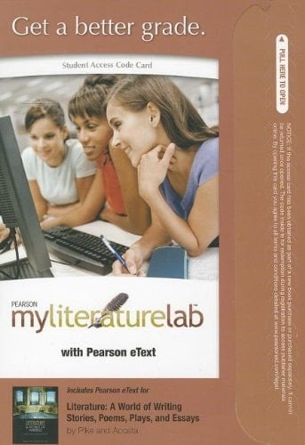 MyLiteratureLab with Pearson eText -- Standalone Access Card -- for Literature: A World of Writing