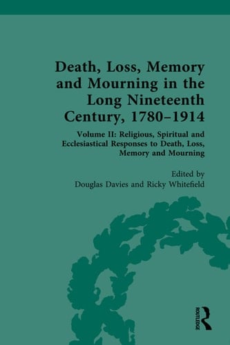 Death, Loss, Memory and Mourning in the Long Nineteenth Century, 1780–1914