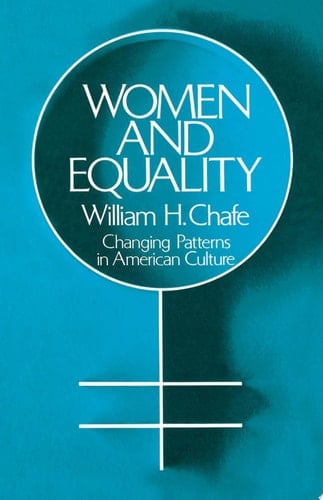 Women and Equality: Changing Patterns in American Culture (Galaxy Books)