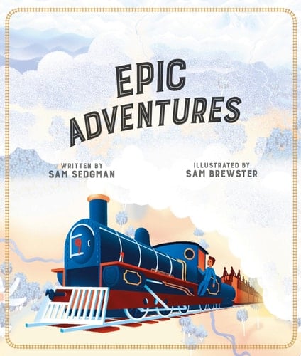 Epic Adventures Explore the World in 12 Amazing Train Journeys