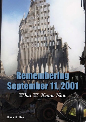 Remembering September 11, 2001 What We Know Now