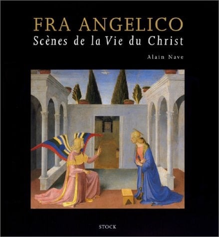 Fra Angelico scènes de la vie du Christ