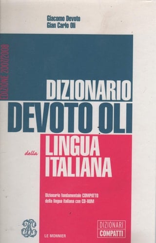 Doc. Nuovo Devoto Oli compatto. Dizionario fondamentale della lingua italiana. Dalle parole al testo. Con CD-ROM
