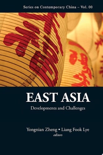 East Asia: Developments And Challenges Developments and Challenges