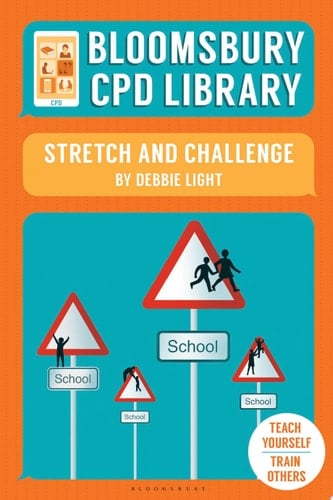 Bloomsbury CPD Library: Stretch and Challenge