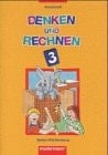 Denken und Rechnen Ausgabe Benz / erarb. von: Christiane Benz ...