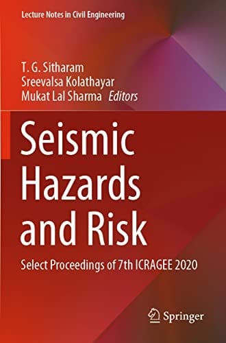 Seismic Hazards and Risk Select Proceedings of 7th ICRAGEE 2020