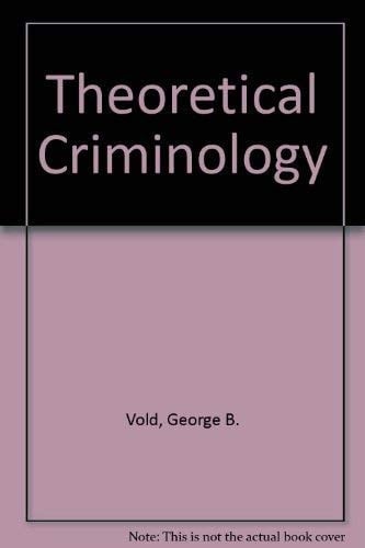 Theoretical Criminology 2nd Edition