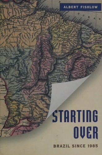 Starting Over Brazil Since 1985