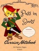 Puss in Boots' Cursive Notebook 50 Practice Pages 8. 5x11