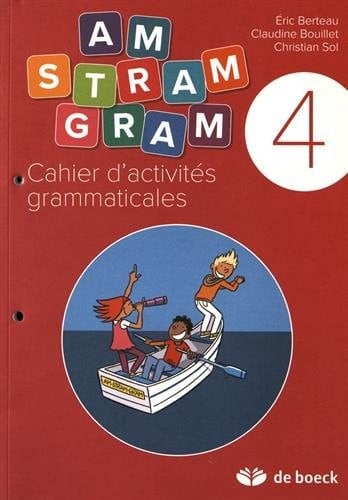 Cahier d'activités grammaticales 4e année CM1 Am stram gram