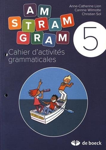 Cahier d'activités 5e année CM2 Am stram gram