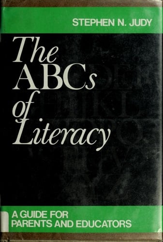 The ABCs of Literacy: A Guide for Parents and Educators