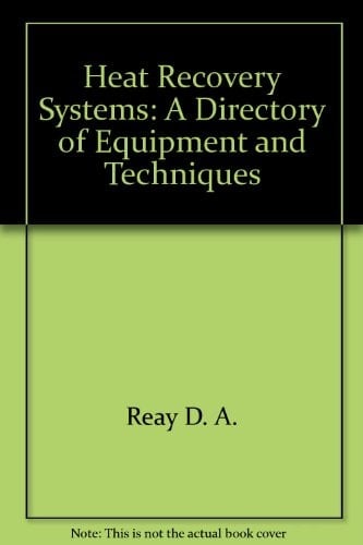 Heat Recovery Systems: A Directory of Equipment and Techniques
