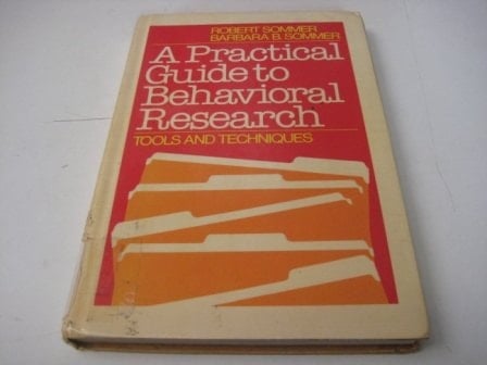 A practical guide to behavioral research: Tools and techniques