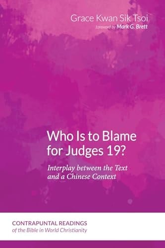 Who is to Blame for Judges 19? Interplay Between the Text and a Chinese Context