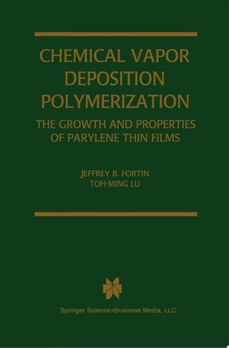 Chemical Vapor Deposition Polymerization