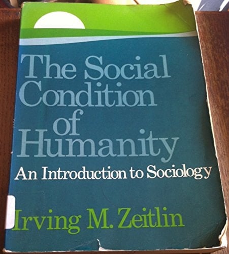 The social condition of humanity: An introduction to sociology