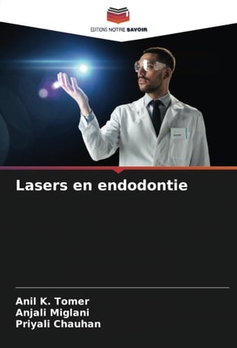 Lasers en endodontie (French Edition)