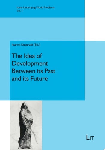 The Idea of Development Between its Past and its Future