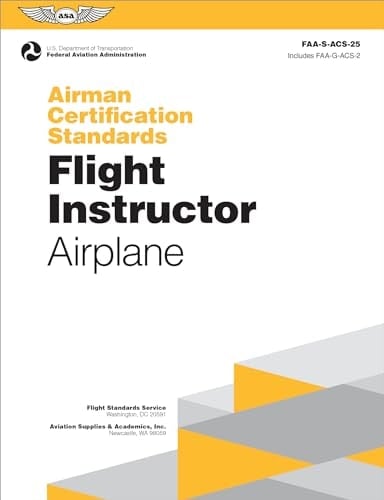Airman Certification Standards: Flight Instructor - Airplane (2025) Faa-S-acs-25