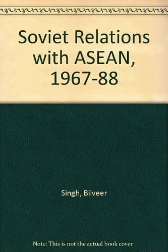 Soviet relations with ASEAN, 1967-88
